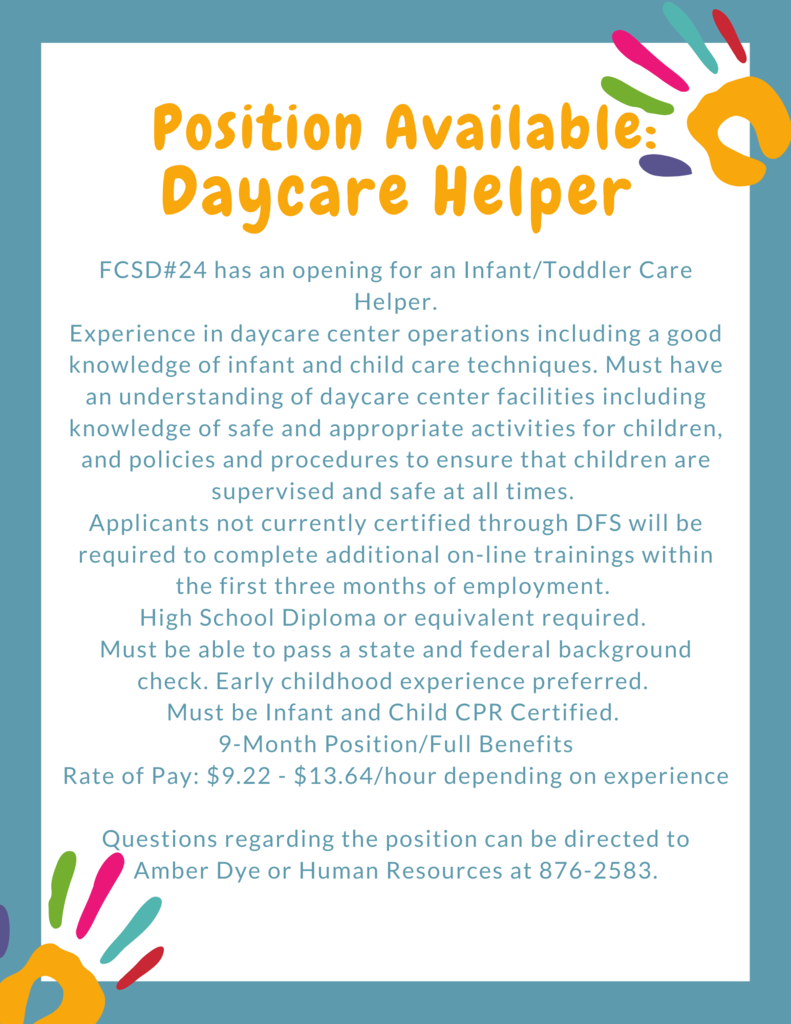 Daycare Helper Position Available! Call 307-876-2583 with questions.
