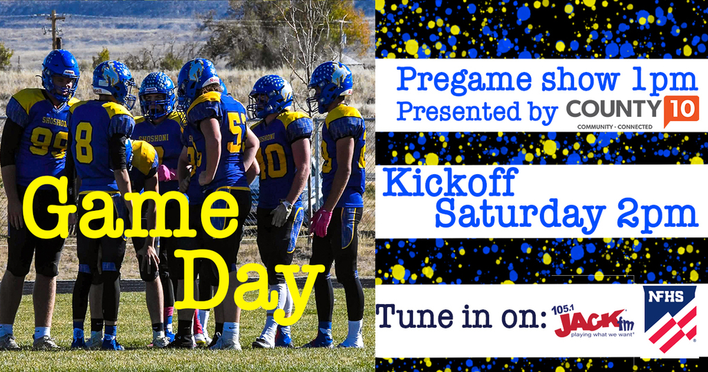 Pregame show 1pm presented by county 10, Game Day kickoff 2pm. Tune in on Jack FM or NFHS