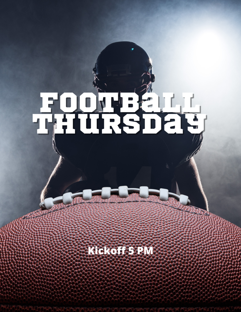Football Thursday Kickoff 5:00 PM
